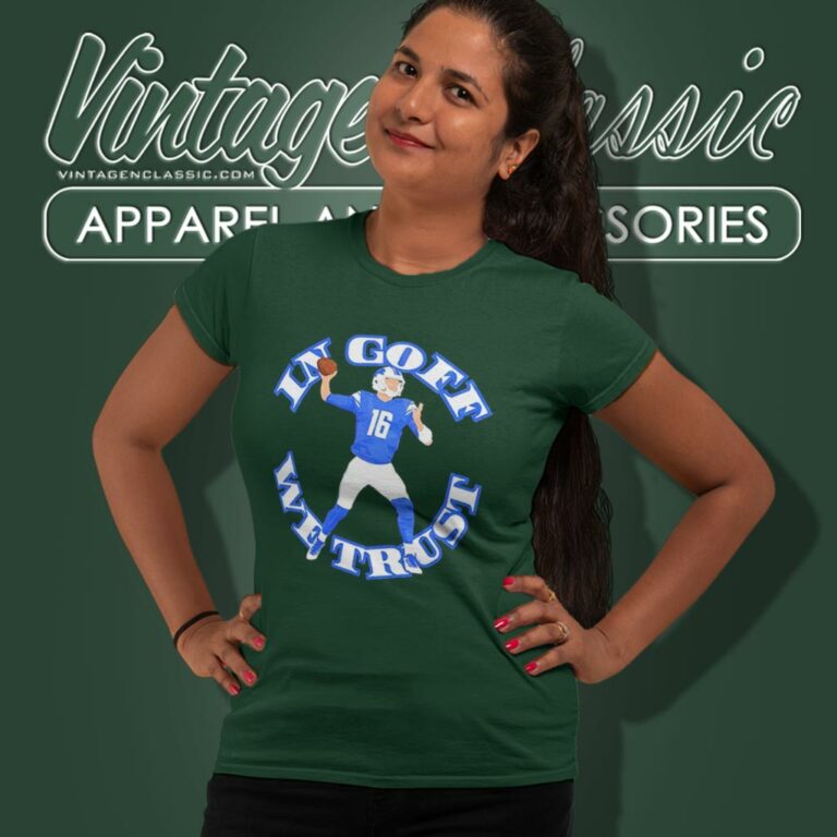 In Goff We Trust Jared Goff Detroit Lions Women T Shirt In Goff We Trust Jared Goff Detroit Lions Women T Shirt