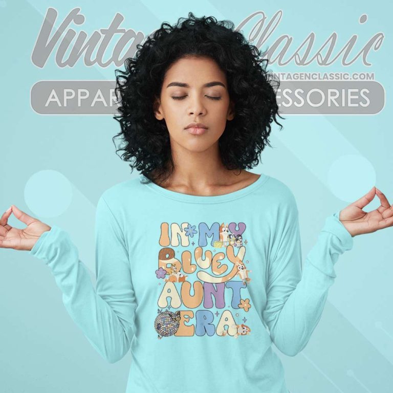In My Bluey Aunt Era Shirt Gift For Fans Long Sleeve Tee 1 In My Bluey Aunt Era Shirt Gift For Fans Long Sleeve Tee 1