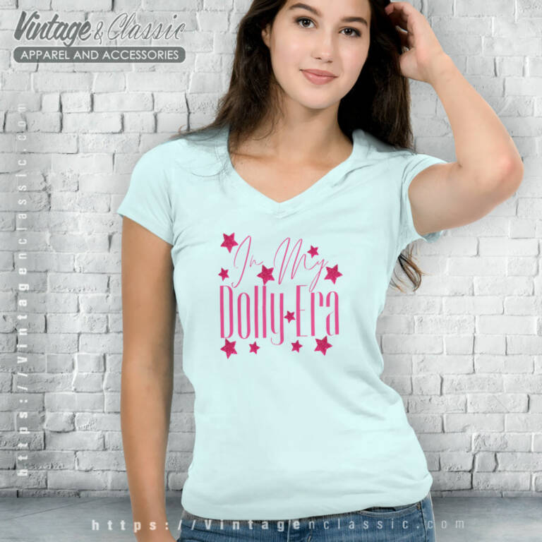 In My Dolly Era Shirt Gift For Fans V Neck TShirt In My Dolly Era Shirt Gift For Fans V Neck TShirt