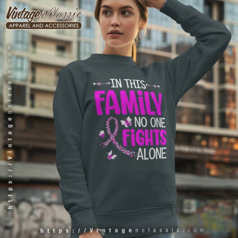 In This Family No One Fight Alone Breast Cancer Awareness Sweatshirt In This Family No One Fight Alone Breast Cancer Awareness Sweatshirt