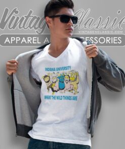 Indiana University Shirt Where The Wild Things Are V Neck TShirt