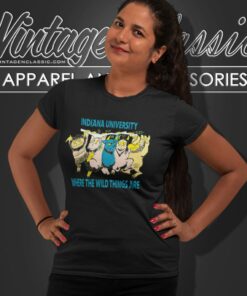 Indiana University Shirt Where The Wild Things Are Women T Shirt