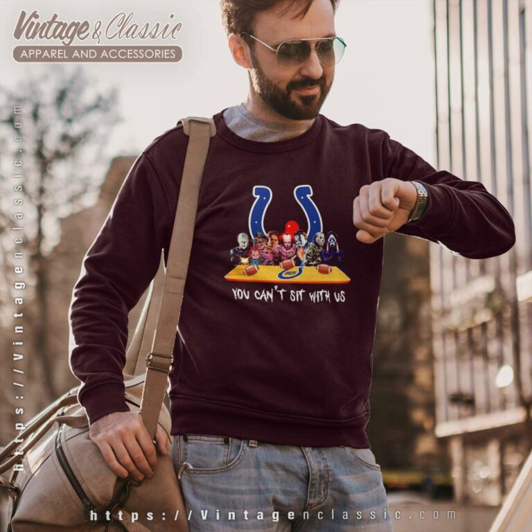 Indianapolis Colts Shirt Horror Movies You Cant Sit With Us Sweatshirt Indianapolis Colts Shirt Horror Movies You Cant Sit With Us Sweatshirt