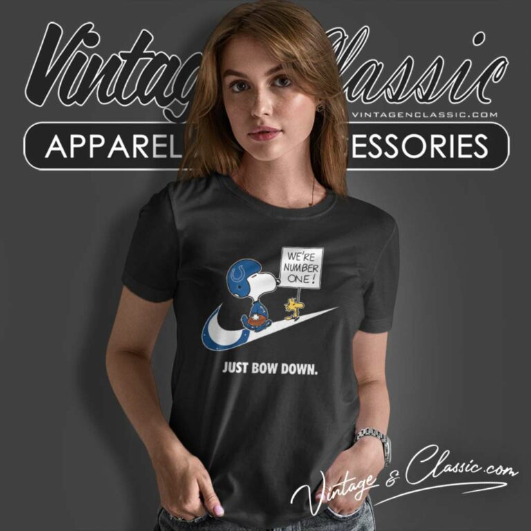 Indianapolis Colts Snoopy Are Number One Shirt Nike Just Bow Down Women TShirt Indianapolis Colts Snoopy Are Number One Shirt Nike Just Bow Down Women TShirt