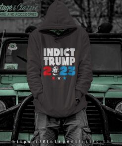 Indictment Trump Time To Indict Trump Hoodie
