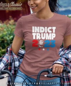 Indictment Trump Time To Indict Trump Women TShirt