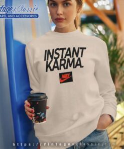 Instant Karma Nike Shirt Frank Ocean Sweatshirt