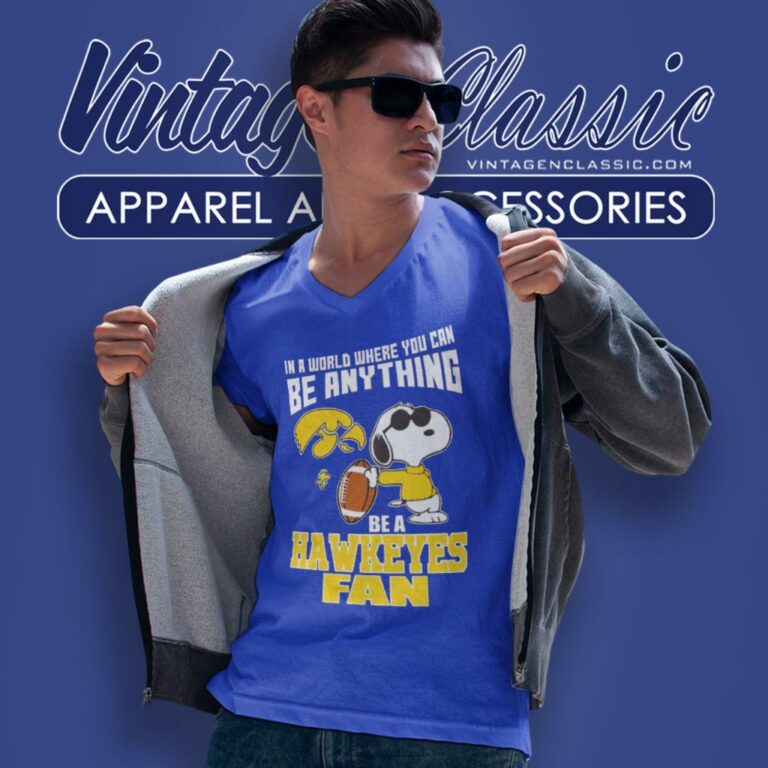 Iowa Hawkeyes Snoopy Be A Fan V Neck TShirt Iowa Hawkeyes Snoopy Be A Fan V Neck TShirt