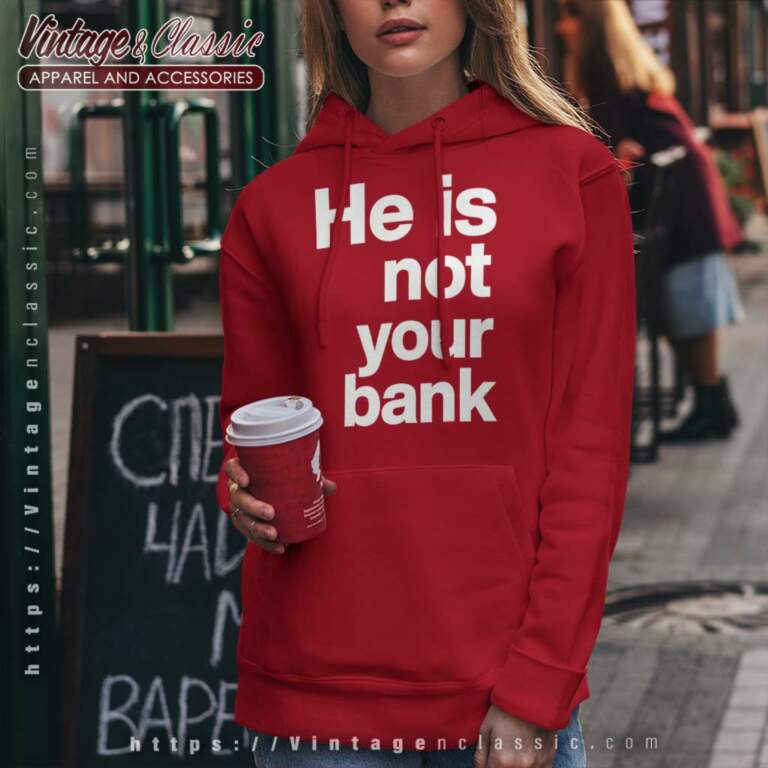 Israel Adesanya He Is Not Your Bank Hoodie Israel Adesanya He Is Not Your Bank Hoodie