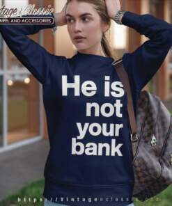 Israel Adesanya He Is Not Your Bank Sweatshirt