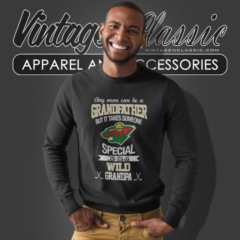 It Takes Someone Special To Be A Minnesota Wild Grandpa Sweatshirt It Takes Someone Special To Be A Minnesota Wild Grandpa Sweatshirt