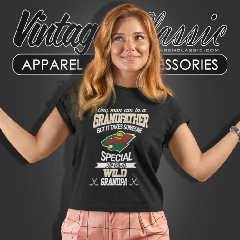 It Takes Someone Special To Be A Minnesota Wild Grandpa Women T Shirt It Takes Someone Special To Be A Minnesota Wild Grandpa Women T Shirt