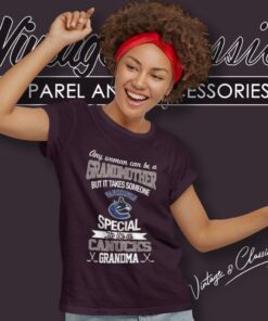 It Takes Someone Special To Be A Vancouver Canucks Grandma Women T Shirt
