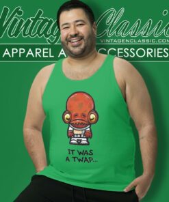 It Was A Twap Admiral Ackbar Star Wars Tank Top Racerback