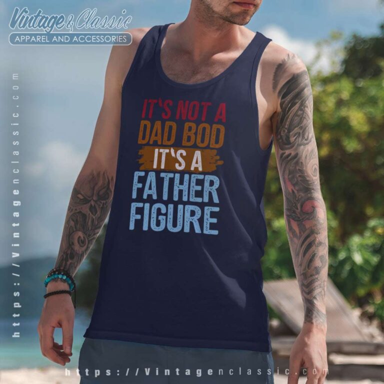 Its A Father Figure Tanktop 1 Its A Father Figure Tanktop 1