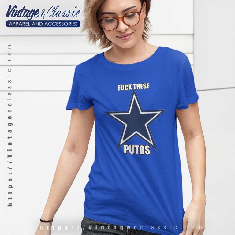 Its Fuck Dallas All Week Shirt Fuck These Putos Women TShirt Its Fuck Dallas All Week Shirt Fuck These Putos Women TShirt