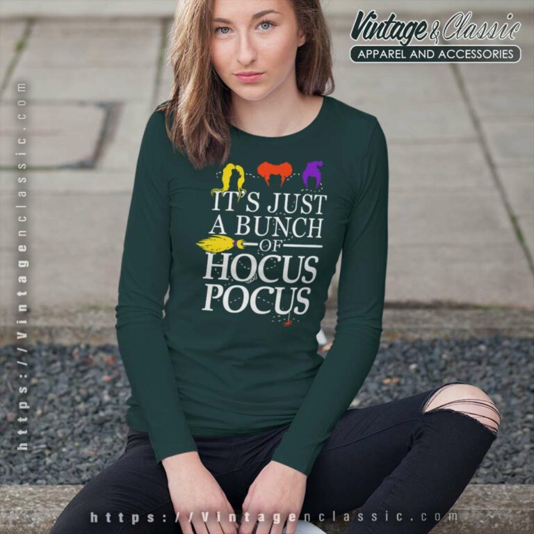 Its Just A Bunch Of Hocus Pocus Long Sleeve Tee Its Just A Bunch Of Hocus Pocus Long Sleeve Tee
