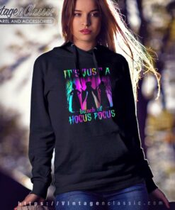 Its Just A Bunch Of Hocus Pocus Shirt Witch Hoodie