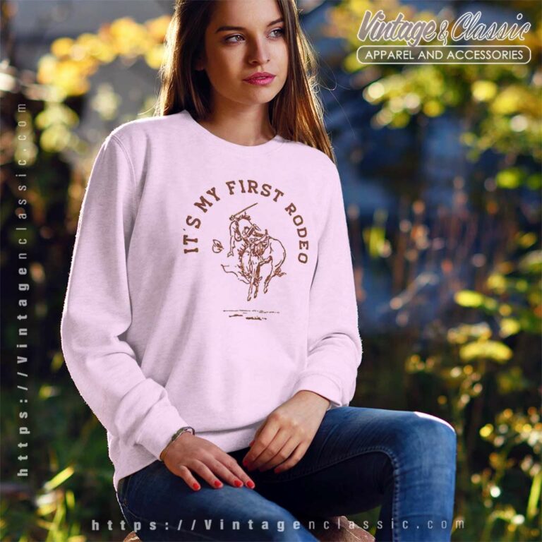 Its My First Rodeo Natural Sweatshirt Its My First Rodeo Natural Sweatshirt