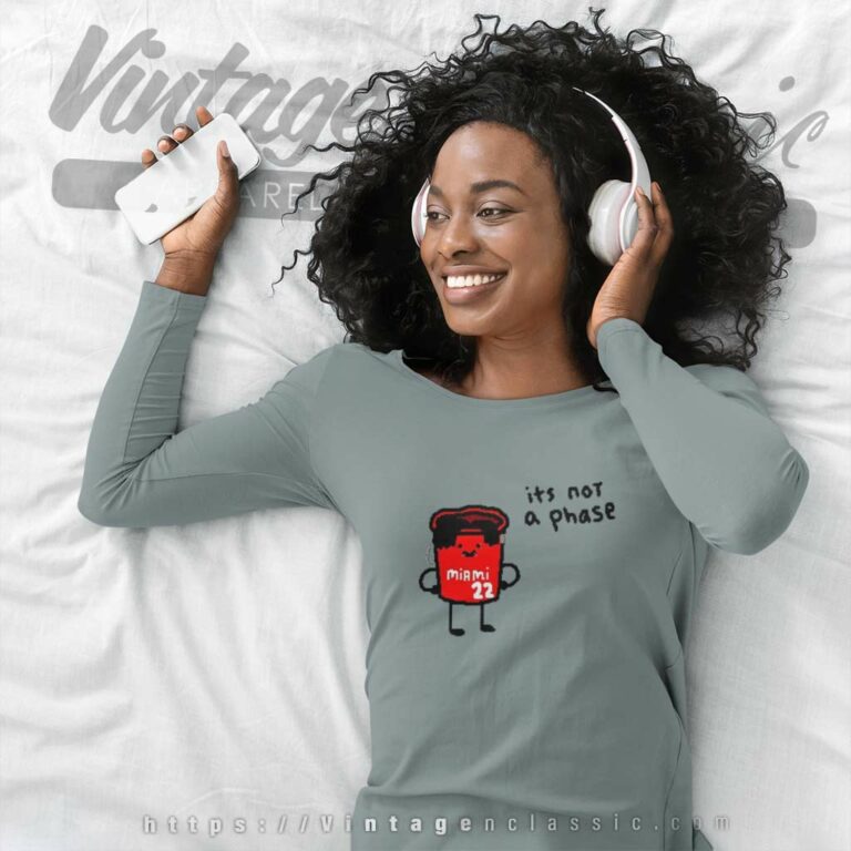 Its Not A Phase Jimmy Butler 22 Nba Miami Long Sleeve Tee Its Not A Phase Jimmy Butler 22 Nba Miami Long Sleeve Tee