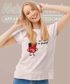 Its Not A Phase Jimmy Butler 22 Nba Miami Women TShirt