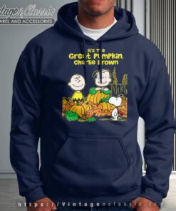 Its The Great Pumpkin Charlie Brown Hoodie