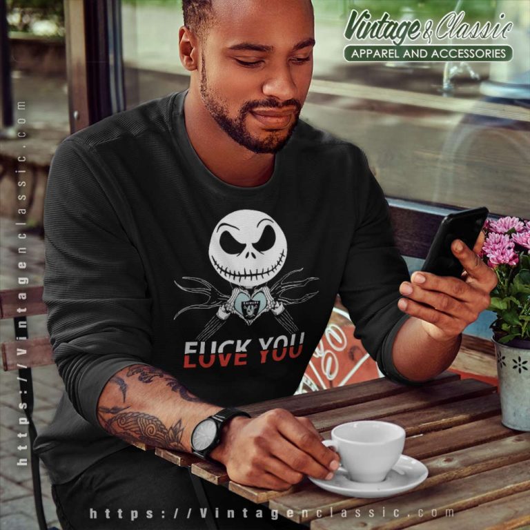 Jack Skellington Fck Love You Las Vegas Raiders Sweatshirt Jack Skellington Fck Love You Las Vegas Raiders Sweatshirt