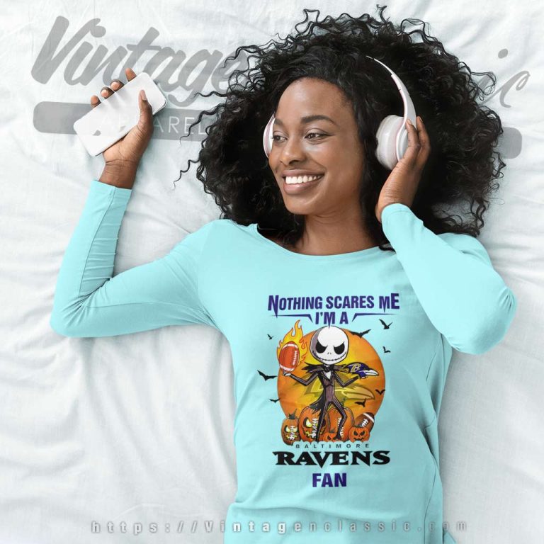 Jack Skellington Nothing Scares Me Im A Baltimore Ravens Fan Halloween Long Sleeve Tee Jack Skellington Nothing Scares Me Im A Baltimore Ravens Fan Halloween Long Sleeve Tee