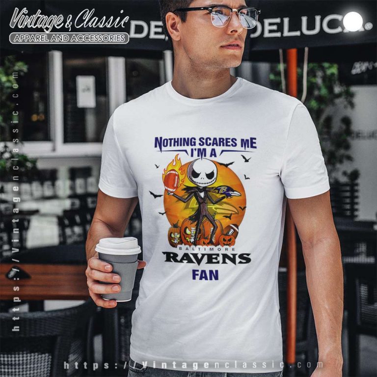 Jack Skellington Nothing Scares Me Im A Baltimore Ravens Fan Halloween T Shirt Jack Skellington Nothing Scares Me Im A Baltimore Ravens Fan Halloween T Shirt