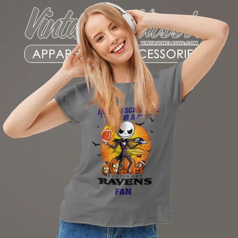 Jack Skellington Nothing Scares Me Im A Baltimore Ravens Fan Halloween Women TShirt Jack Skellington Nothing Scares Me Im A Baltimore Ravens Fan Halloween Women TShirt