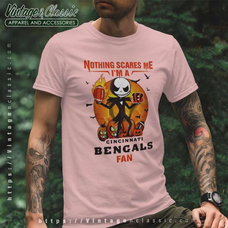Jack Skellington Nothing Scares Me Im A Cincinnati Bengals Fan Halloween T Shirt Jack Skellington Nothing Scares Me Im A Cincinnati Bengals Fan Halloween T Shirt