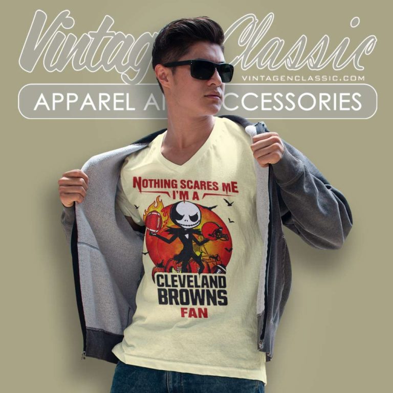 Jack Skellington Nothing Scares Me Im A Cleveland Browns Fan Halloween V Neck TShirt Jack Skellington Nothing Scares Me Im A Cleveland Browns Fan Halloween V Neck TShirt