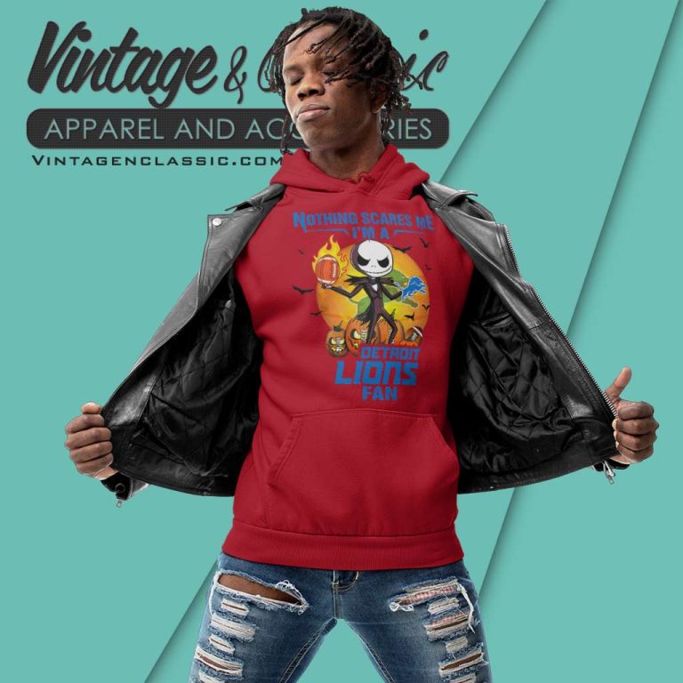 Jack Skellington Nothing Scares Me Im A Detroit Lions Fan Halloween Hoodie Jack Skellington Nothing Scares Me Im A Detroit Lions Fan Halloween Hoodie