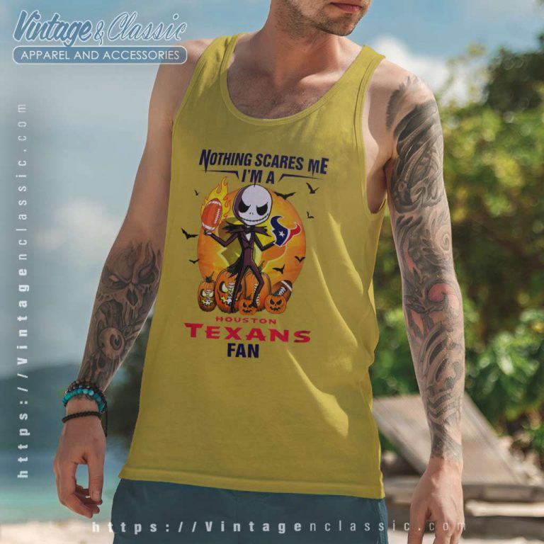 Jack Skellington Nothing Scares Me Im A Houston Texans Fan Halloween Tank Top Racerback Jack Skellington Nothing Scares Me Im A Houston Texans Fan Halloween Tank Top Racerback