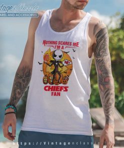 Jack Skellington Nothing Scares Me Im A Kansas City Chiefs Fan Halloween Tank Top Racerback
