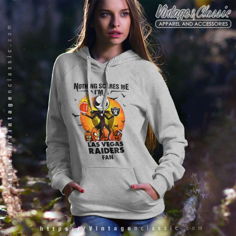 Jack Skellington Nothing Scares Me Im A Las Vegas Raiders Fan Halloween Hoodie Jack Skellington Nothing Scares Me Im A Las Vegas Raiders Fan Halloween Hoodie