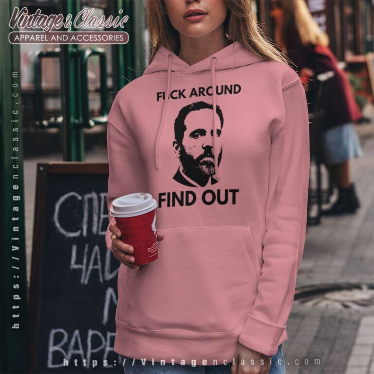Jack Smith Fuck Around Find Out Hoodie Jack Smith Fuck Around Find Out Hoodie