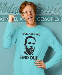Jack Smith Fuck Around Find Out Long Sleeve Tee