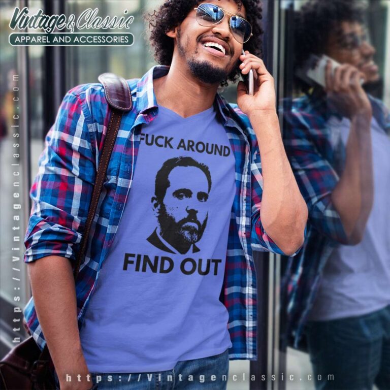 Jack Smith Fuck Around Find Out V Neck TShirt Jack Smith Fuck Around Find Out V Neck TShirt