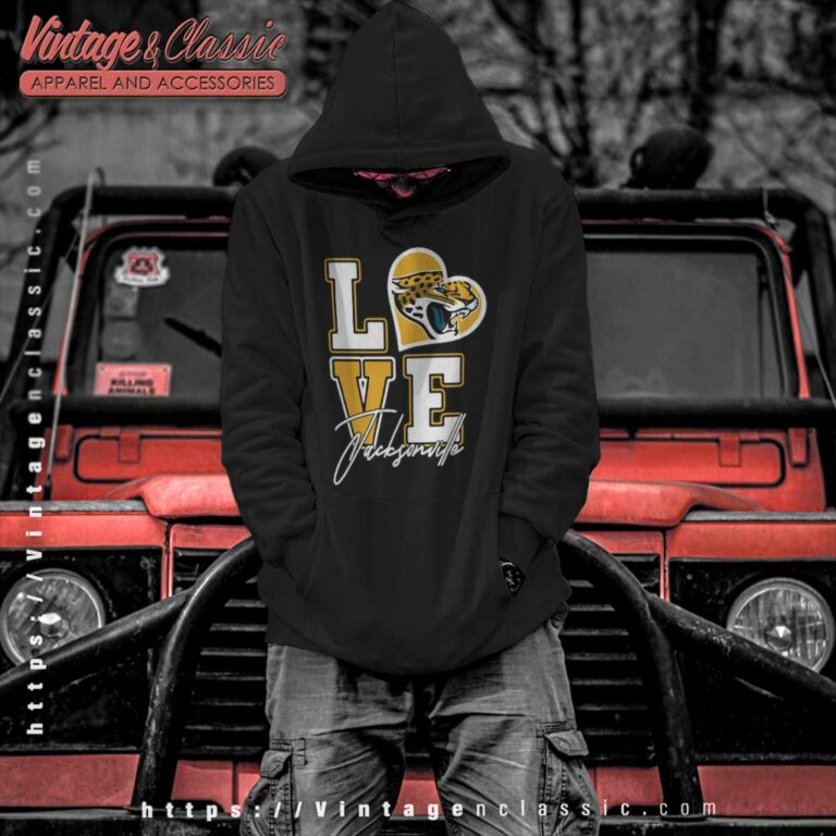 Jacksonville Jaguars Love Jacksonville Jaguars Hoodie Jacksonville Jaguars Love Jacksonville Jaguars Hoodie