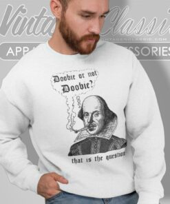 Jacob Elordi Wearing Doobie Or Not Doobie That Is The Question Sweatshirt