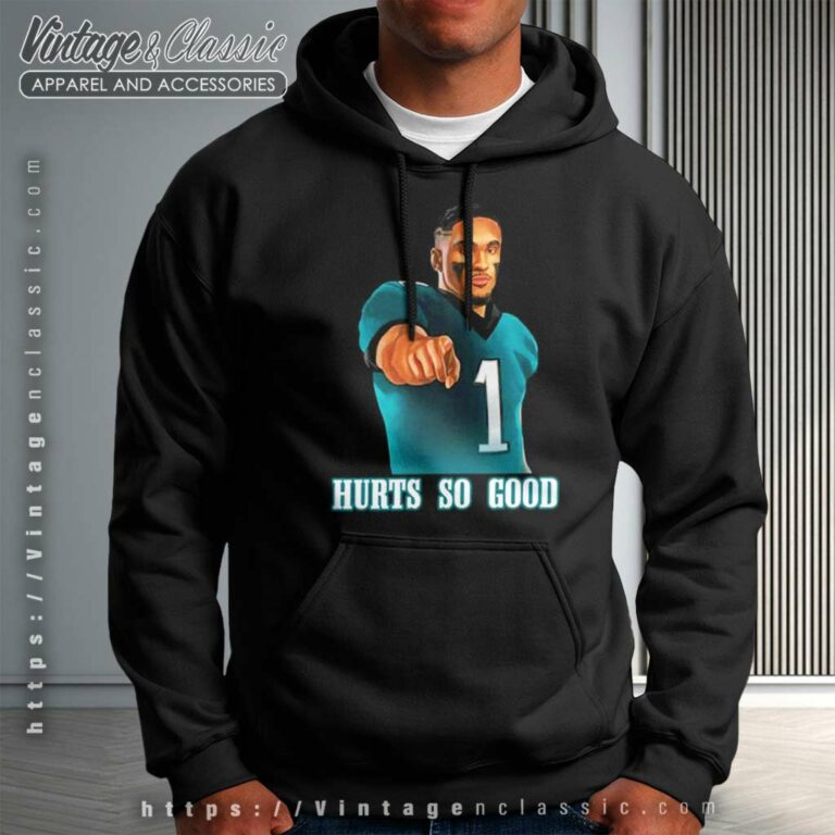 Jalen Hurts Hurts So Good Philadelphia Hoodie Jalen Hurts Hurts So Good Philadelphia Hoodie