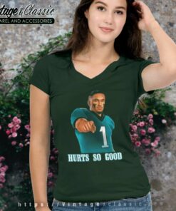 Jalen Hurts Hurts So Good Philadelphia Shirt 5 Jalen Hurts Hurts So Good Philadelphia V Neck TShirt