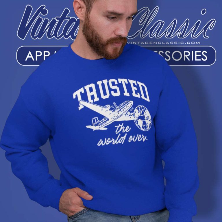 Jamaree Salyer Trusted Fly The World Over Sweatshirt Jamaree Salyer Trusted Fly The World Over Sweatshirt