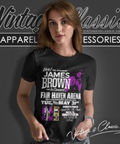 James Brown Live Mr Dynamite In Fairhaven Arena Women T Shirt