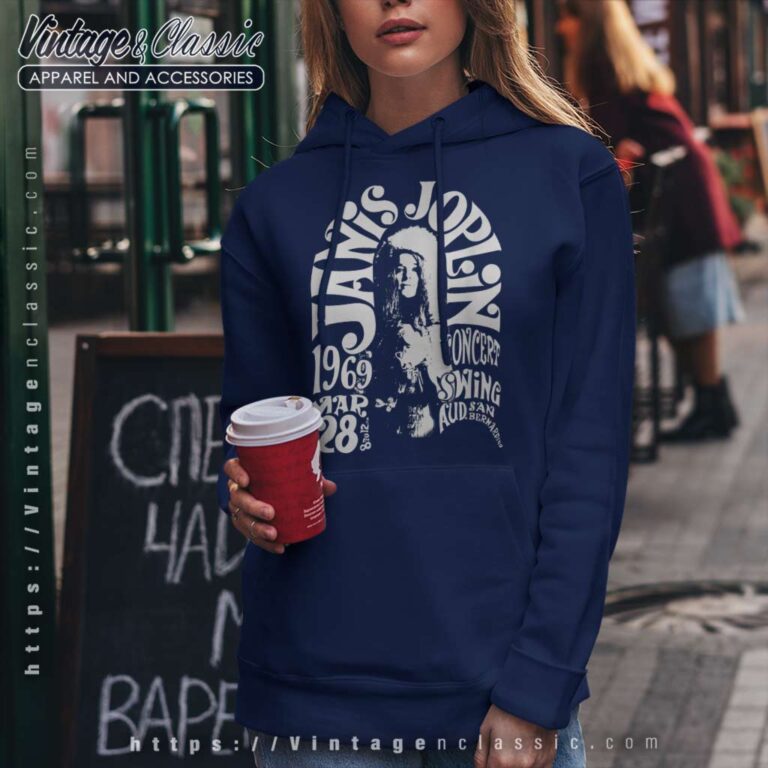 Janis Joplin San Bernardino 1969 Hoodie Janis Joplin San Bernardino 1969 Hoodie