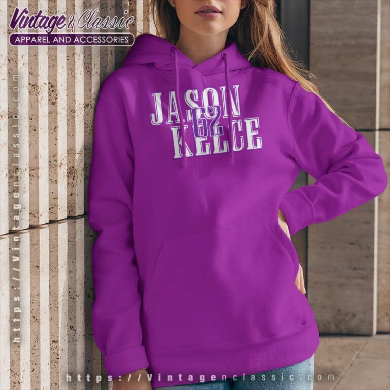 Jason Kelce 62 Shirt Philadelphia Eagles Hoodie Jason Kelce 62 Shirt Philadelphia Eagles Hoodie