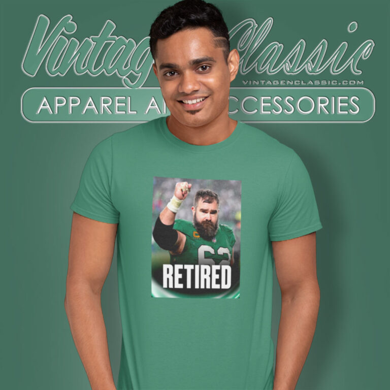 Jason Kelce Retired T Shirt Jason Kelce Retired T Shirt