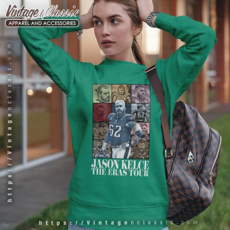 Jason Kelce Shirt The Eras Tour Sweatshirt Jason Kelce Shirt The Eras Tour Sweatshirt