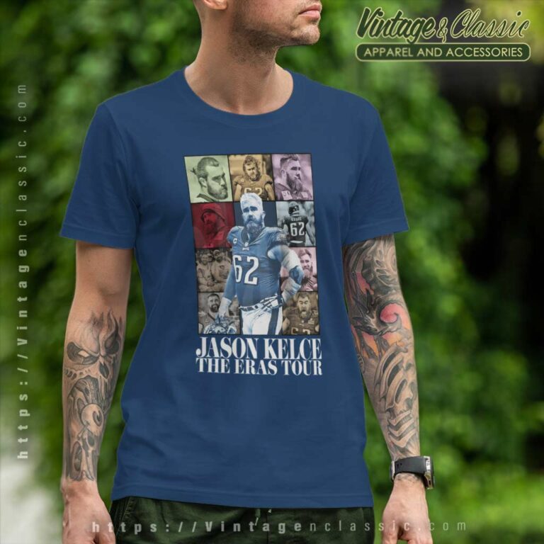 Jason Kelce Shirt The Eras Tour T Shirt Jason Kelce Shirt The Eras Tour T Shirt